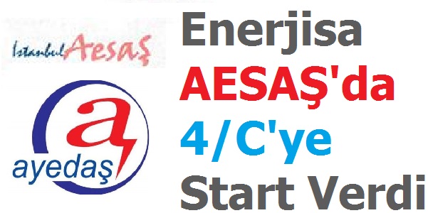 Enerjisa AESAŞ için 4/C'ye Start Verdi