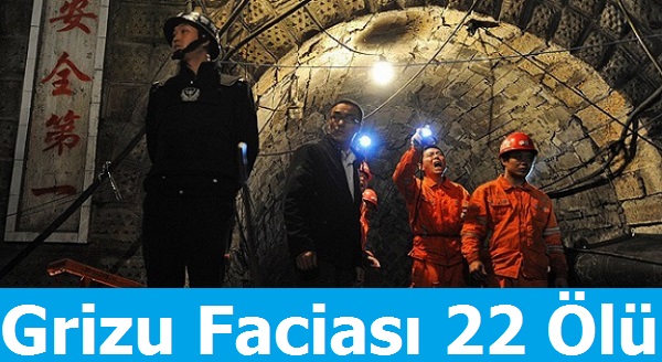 Grizu Faciası 22 Ölü