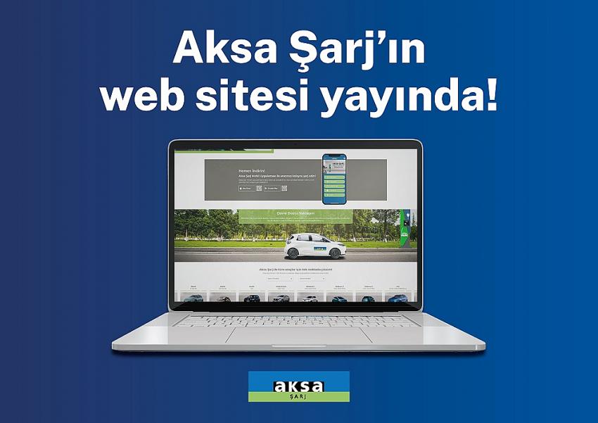 Aksa Şarj Web Sitesinde Hizmet Vermeye Başladı