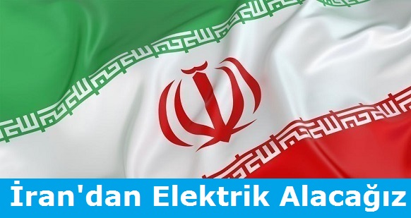 iran'dan Elektrik Alacağız