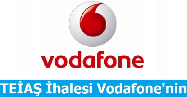 TEiAŞ'ın ihalesi Vodafone'nin Oldu
